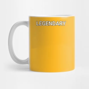 LEGENDARY Mug